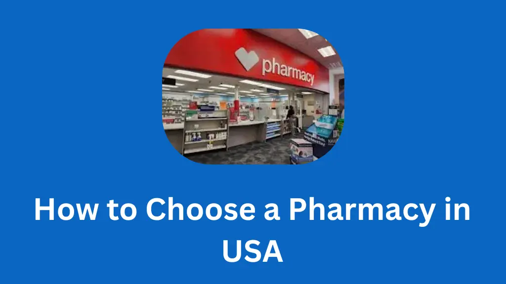 How to Choose a Pharmacy in USA