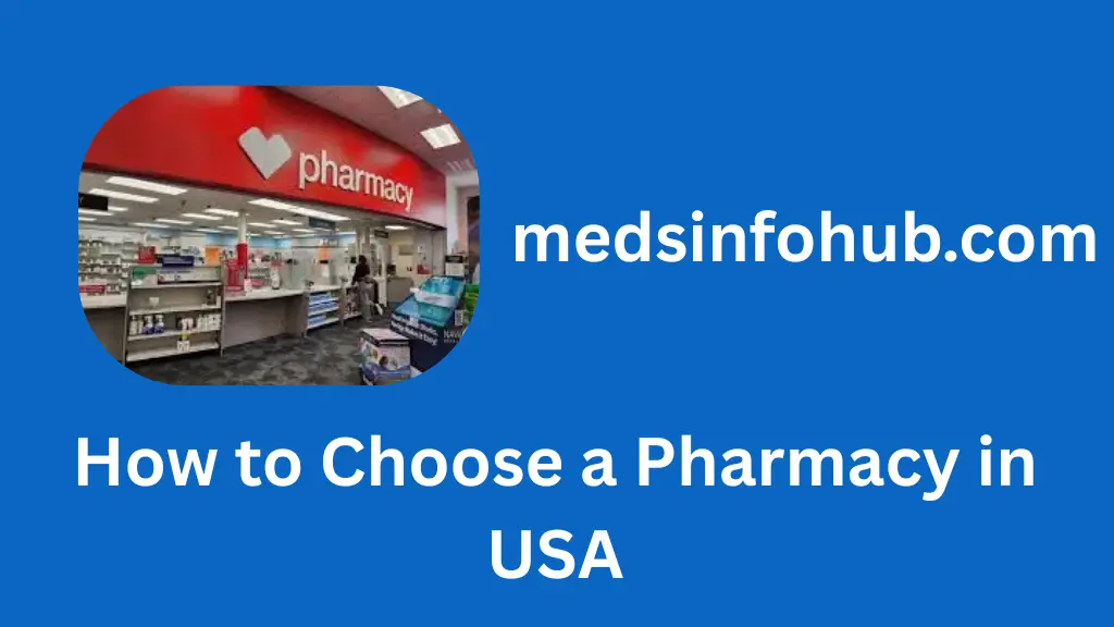 How to Choose a Pharmacy in USA