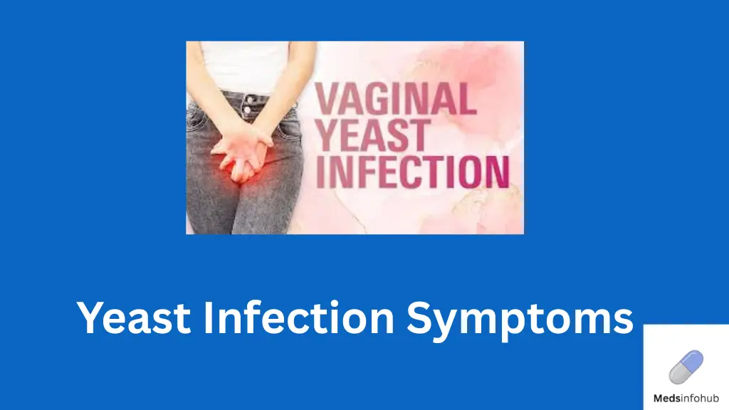 Yeast Infection Symptoms